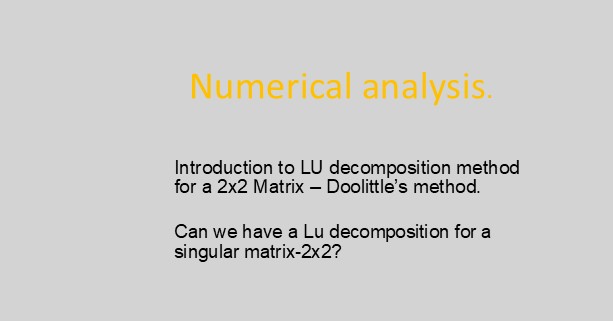Easy illustration for LU decomposition for 2×2 matrix.