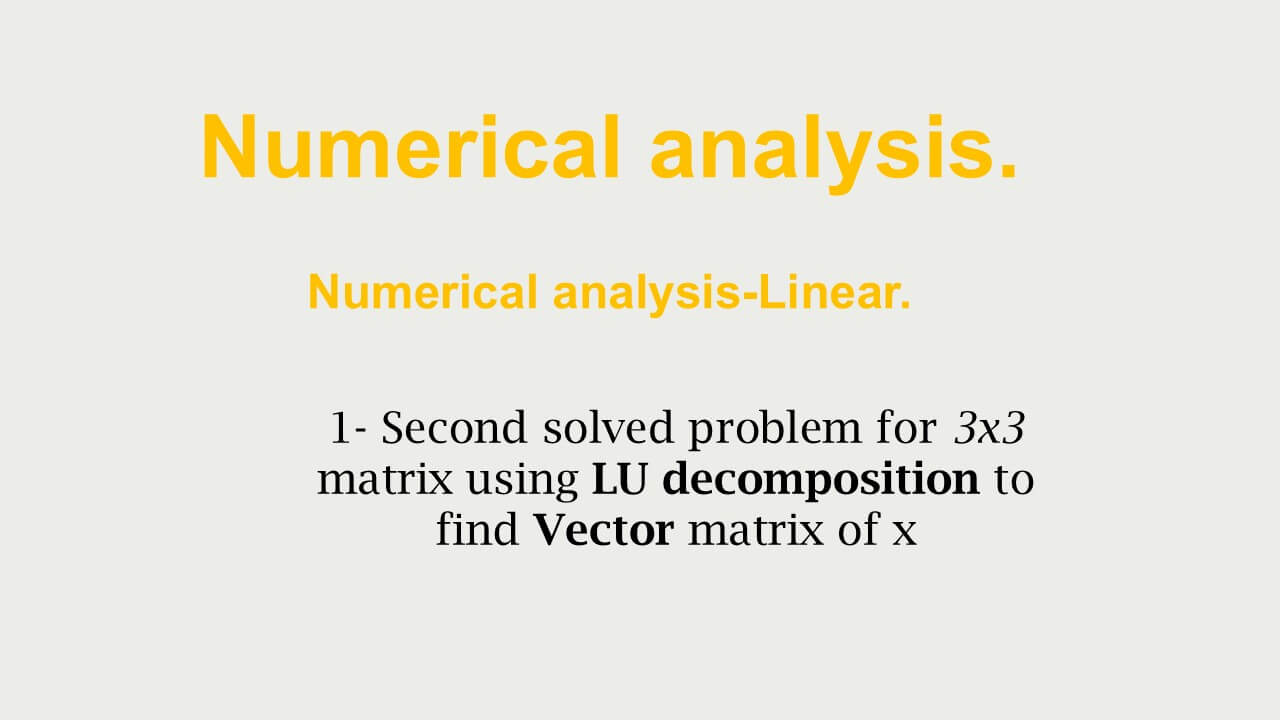 Second solved problem-LU decomposition-3×3 matrix.
