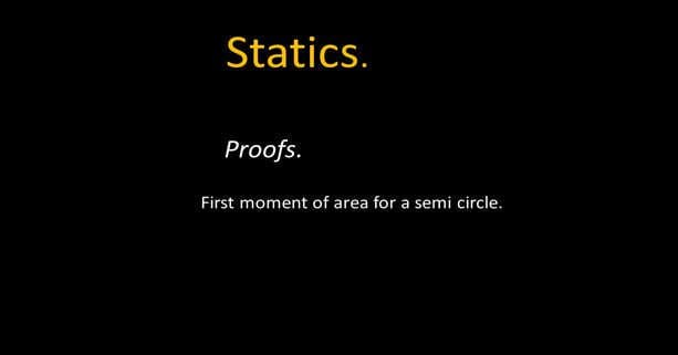 What is the first moment of area for a semi-circle?