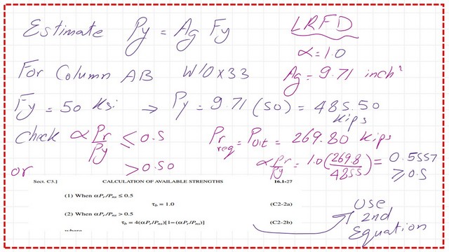 page-6-post-28-compression Estimate Py , check αPr/Py value to get τb stiifffness reduction factor.