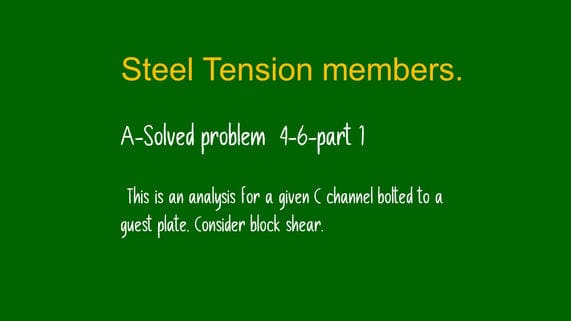 The first part of problem 4-6 for block shear.