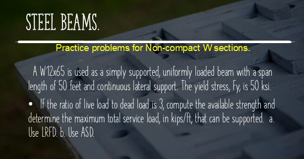 41-Practice problem 5-6-1-find the total service load for W12x65.